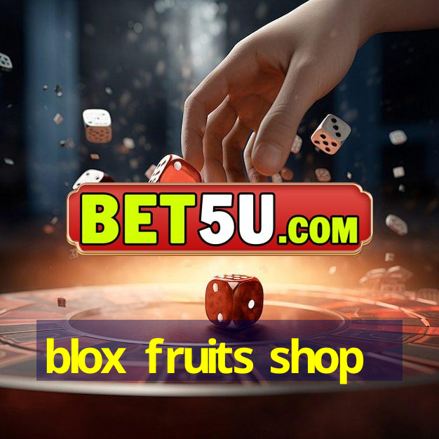 blox fruits shop